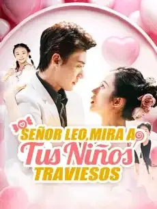 Señor Leo, mira a tus niños traviesos Episodios completos - StardustTV — póster