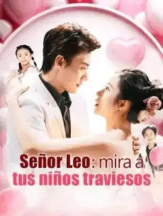 Señor Leo, mira a tus niños traviesos Episodios completos - StardustTV — póster