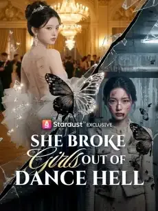 She Broke Girls Out of Dance Hell — poster