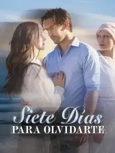 Siete Días para Olvidarte Episodios completos - StardustTV — póster
