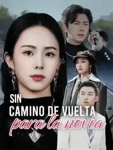 Sin camino de vuelta para la novia Episodios completos - StardustTV — póster