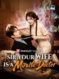 Sir, Your Wife Is a Miracle Doctor — poster
