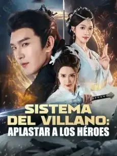 Sistema del Villano: Aplastar a los Héroes Episodios completos - StardustTV — póster