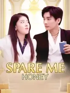 Spare Me, Honey — poster