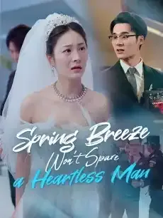 Spring Breeze Won't Spare a Heartless Man — poster