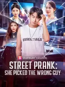 Street Prank: She Picked the Wrong Guy — poster