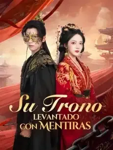 Su Trono Levantado con Mentiras Episodios completos - StardustTV — póster