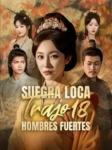 Suegra Loca Trajo 18 Hombres Fuertes Episodios completos - StardustTV — póster