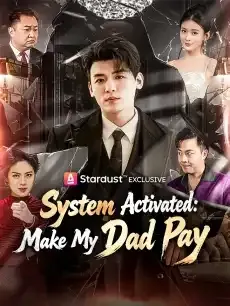 System Activated: Make My Dad Pay — poster