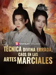 Técnica Divina Errada, Caos en las Artes Marciales Episodios completos - StardustTV — póster