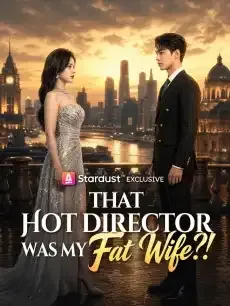 That Hot Director Was My Fat Wife?! — poster