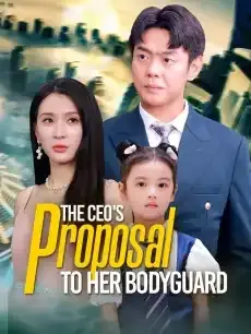 The CEO's Proposal to Her Bodyguard — poster