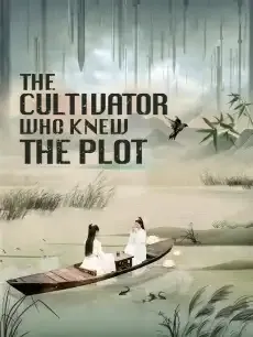 The Cultivator Who Knew the Plot — poster
