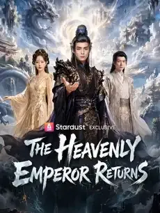 The Heavenly Emperor Returns — poster