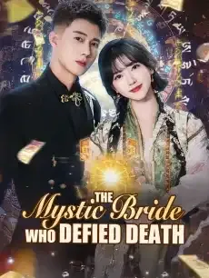 The Mystic Bride Who Defied Death — poster