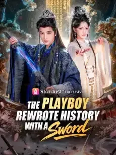 The Playboy Rewrote History with a Sword — poster