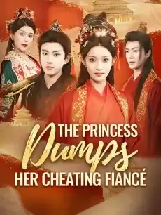 The Princess Dumps Her Cheating Fiancé — poster