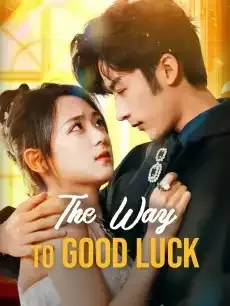 The Way to Good Luck — poster