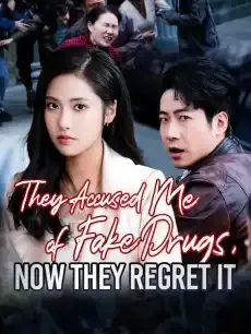 They Accused Me of Fake Drugs, Now They Regret It — poster