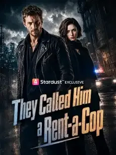 They Called Him a Rent-a-Cop — poster