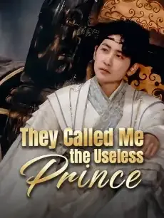 They Called Me the Useless Prince — poster