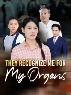 They Recognize Me for My Organs — poster