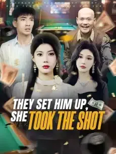 They Set Him Up, She Took the Shot — poster