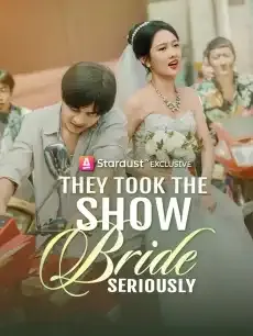 They Took the Show Bride Seriously — poster