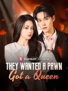 They Wanted a Pawn, Got a Queen — poster