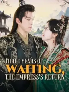 Three Years of Waiting, The Empress's Return — poster