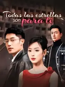 Todas las estrellas son para ti Episodios completos - StardustTV — póster