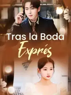 Tras la Boda Exprés Episodios completos - StardustTV — póster
