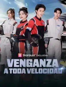 Venganza a Toda Velocidad Episodios completos - StardustTV — póster