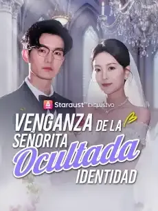 Venganza de la Señorita Ocultada Identidad Episodios completos - StardustTV — póster