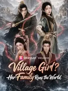 Village Girl? Her Family Runs the World — poster