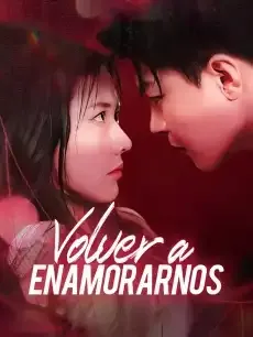 Volver a enamorarnos Episodios completos - StardustTV — póster