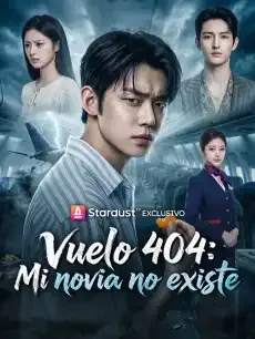 Vuelo 404: Mi novia no existe Episodios completos - StardustTV — póster