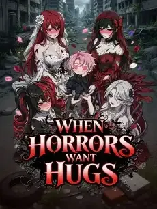 When Horrors Want Hugs — poster