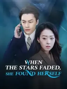 When the Stars Faded, She Found Herself — poster