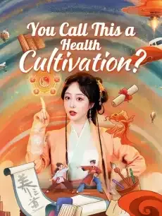 You Call This a Health Cultivation? — poster