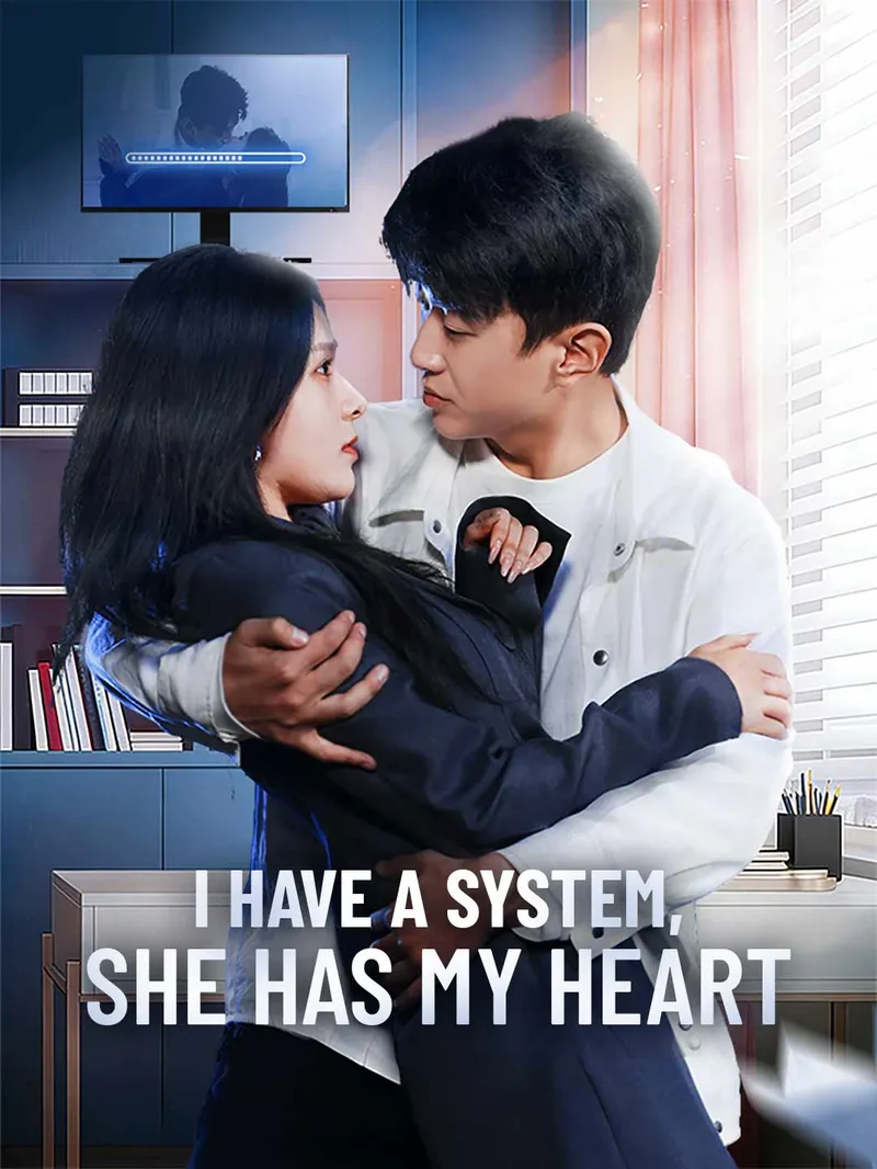 I Have a System, She Has My Heart