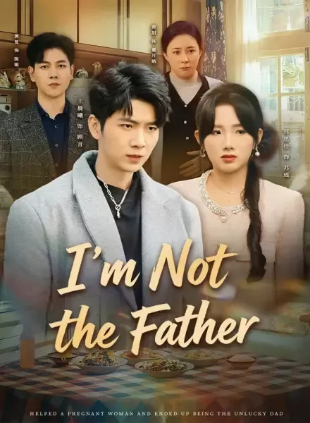 I’m Not the Father