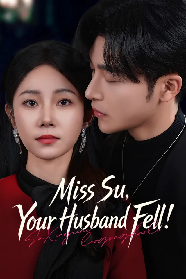 Miss Su, Your Husband Fell!