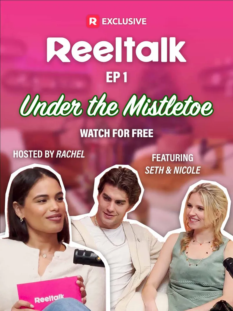 ReelTalk EP1-Under the Mistletoe with Seth and Nicole
