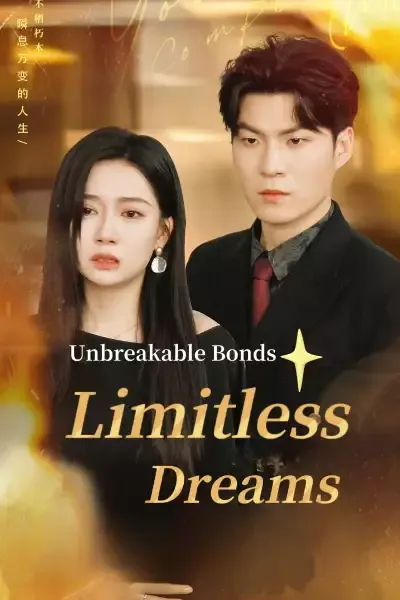 Unbreakable Bonds, Limitless Dreams