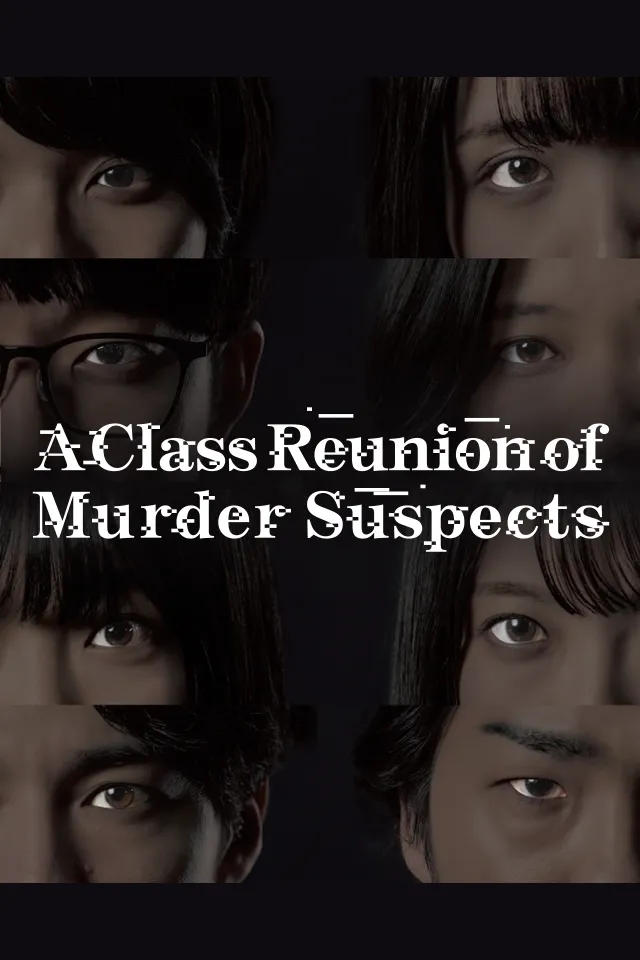 A Class Reunion of Murder Suspects
