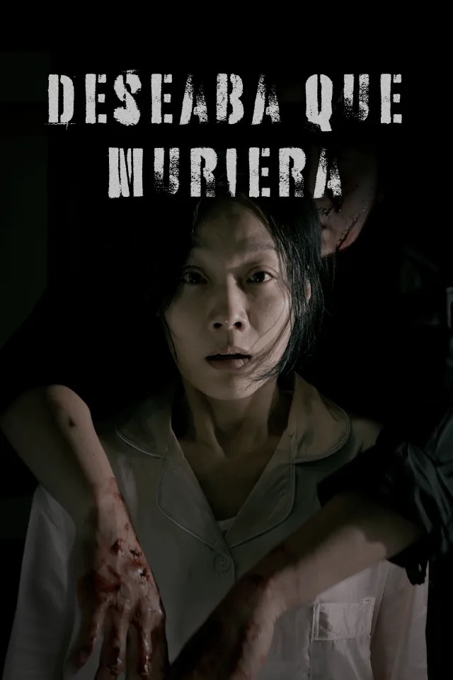 Deseaba que muriera
