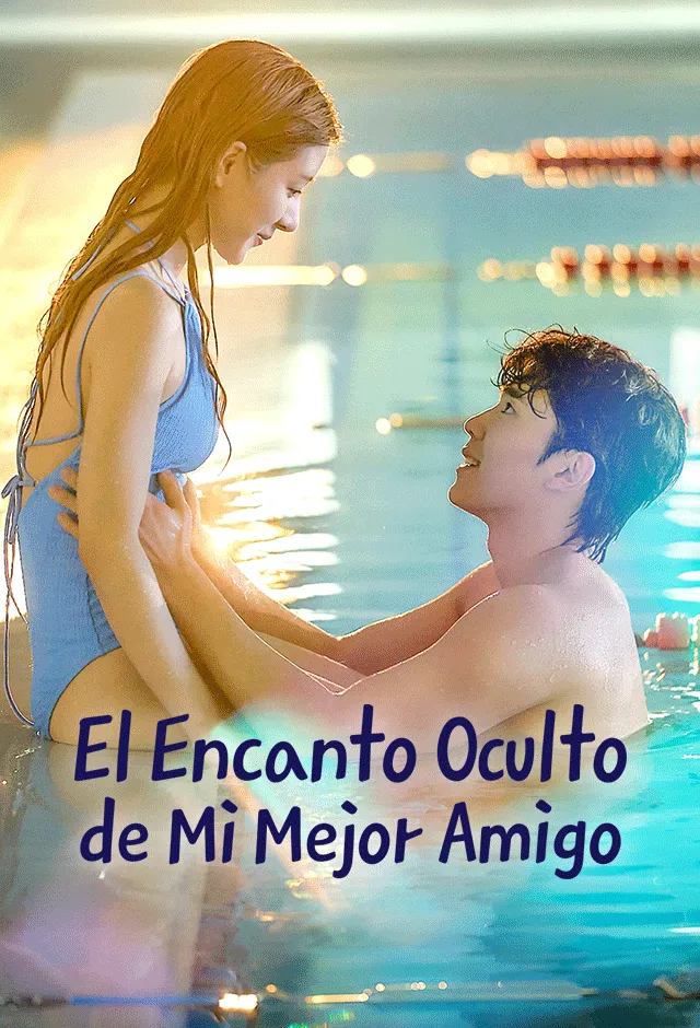 El Encanto Oculto de Mi Mejor Amigo — póster