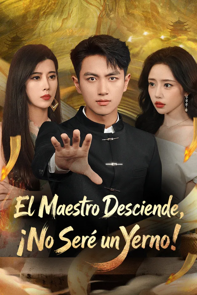 El Maestro Desciende, ¡No Seré un Yerno!