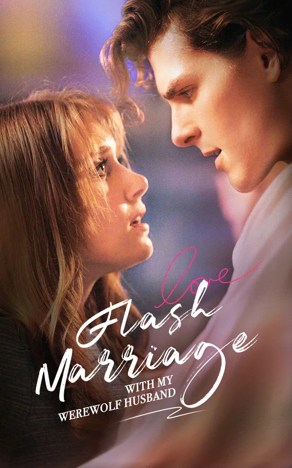 Flash Marriage with My Werewolf Husband